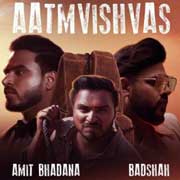 Aatmvishvas - Badshah Mp3 Song
